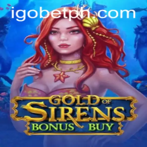 Exploring GoldofSirensBonusBuy: A Dazzling Encounter with Myths at iGO Casino