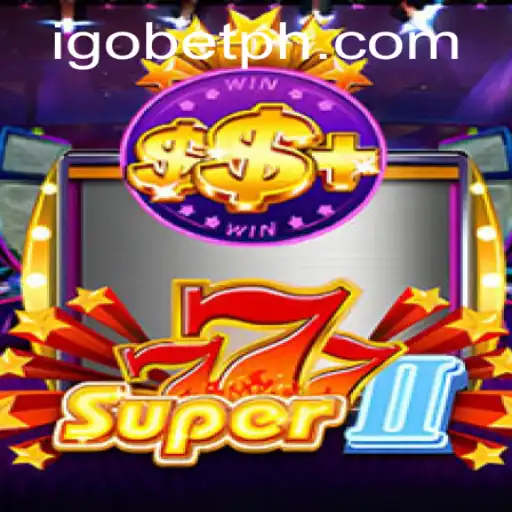 Unveiling Super777II: An Exciting Journey into iGO Casino's Latest Gaming Adventure